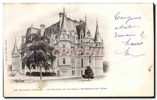 Cartes postales Les Environs De Senlis Le Chateau De Vallierre A Mortefontaine (Oise)