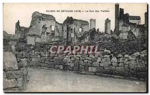 Cartes postales Ruines De Bethune La Rue des Treilles Militaria