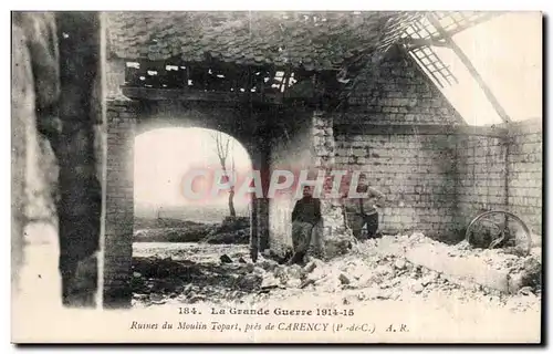 Cartes postales La Grande Guerre Ruines du Moulin Topart pres de Carency Militaria