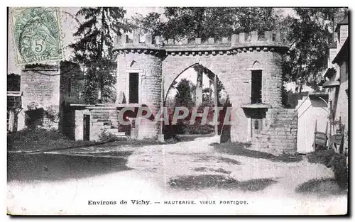 Ansichtskarte AK Environs de Vichy Hauterive vieux Portique