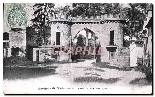 Cartes postales Environs de Vichy Hauterive vieux Portique