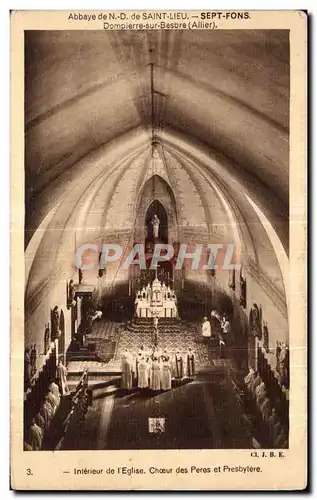 Ansichtskarte AK Abbaye de Saint Lieu Sept Fons Dompierre sur Besbre Interieur de I eglise Choeur des peres et Pr