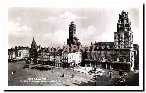 Cartes postales Calais La Place d Armes et le Beffrai