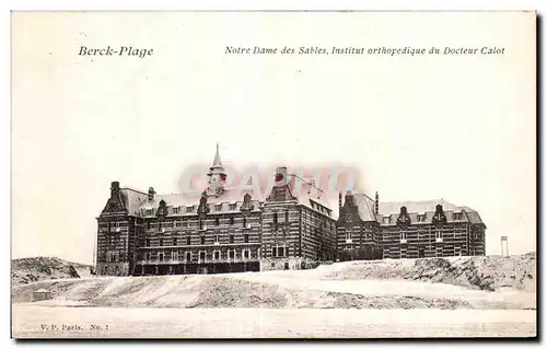 Ansichtskarte AK Berck Plage Notre Dame des Sables Institut orthopedique du Docteur Cablot