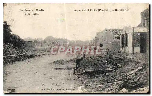 Cartes postales La Guerre Aspect de Loos Bombarde Militaria