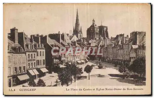 Ansichtskarte AK Guingamp La Place du Centre Eglise Notre Dame de Bon Secours