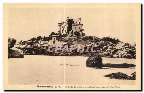 Cartes postales Ploumanac h Choteau de Costaeres ou Sienklewicz erivit Quo Vadis