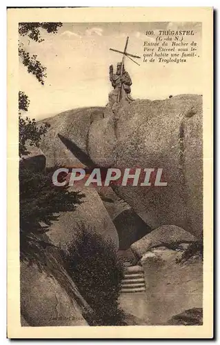 Ansichtskarte AK Tregastel Entree du Rocher du Pere Eternal sous le quel habite une famille de Troglodytes