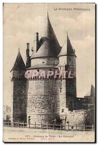 Cartes postales Chateau de Vitre Le Chatelet