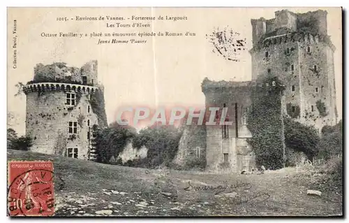 Ansichtskarte AK Environs de Vannes Forteresse de Largouet Les Tours d Elven