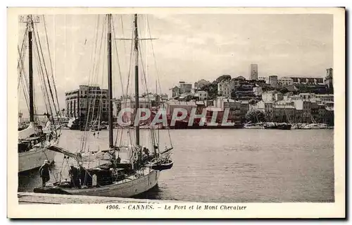 Cartes postales Cannes Le Port et le Mont Chevaliver