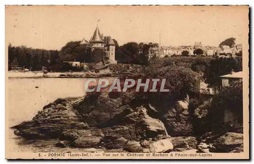 Ansichtskarte AK Pornic Vue sur le Chateau et Rochers a l Anse oux Lopins