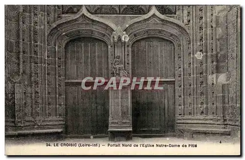 Cartes postales Le Croisic Loire inf Portall Nord de l Eglise Notre Dame de Pitie