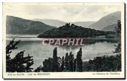 Ansichtskarte AK Aix les Bains Lac du Bourget Le Chateau de Chatillon