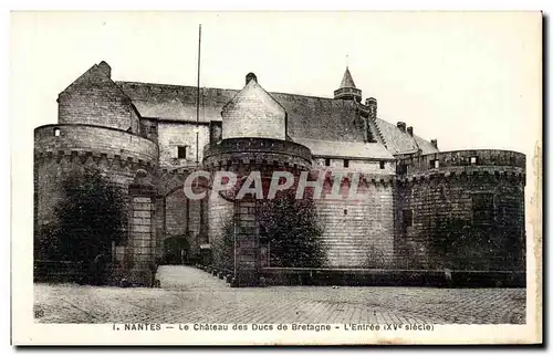 Ansichtskarte AK Nantes Le Chateau des Ducs de Bretagne L Entree