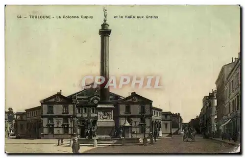 Ansichtskarte AK Toulouse La Colonne Dupuy et la Halle aux Grains