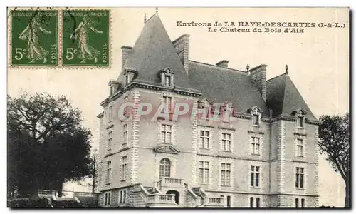 Cartes postales Environs de La Haye Descartes Le Chateau du Bois d Aix