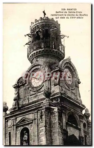 Cartes postales Nantes Beffroi de Sainte Croix renfermant la cloche du Bouffay qui date du XVII siecle