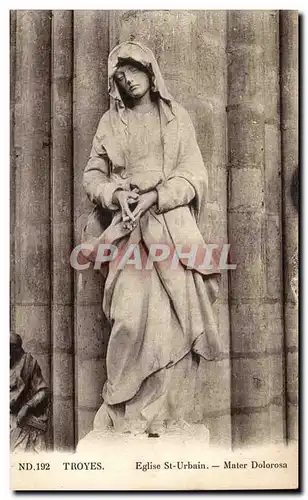Cartes postales Troyes Eglise St Urbain Mater Dolorosa