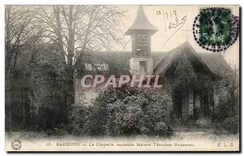 Ansichtskarte AK Barbizon La Chapelle ancienne Maison Theodore Rousseau