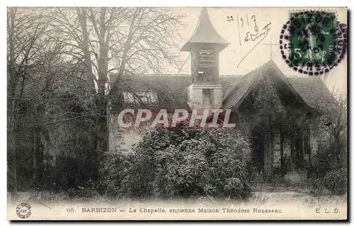 Cartes postales Barbizon La Chapelle ancienne Maison Theodore Rousseau