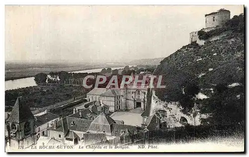 Cartes postales Chateau de la Roche Guyon Le Chateau et le Donjon
