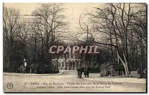 Cartes postales Paris Bois de Boulogne Chalet des Lacs pris de La Route de Suresnes Boulogne Timber Lakes Swiss