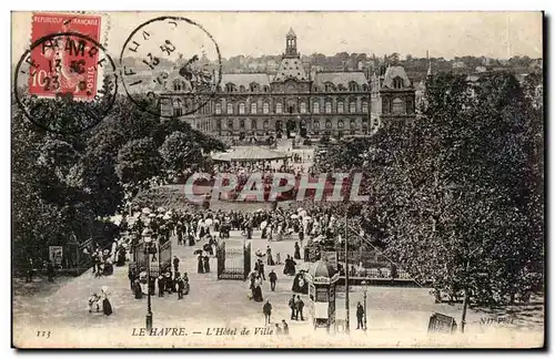 Cartes postales Le Havre L Hotel de Ville kiosque