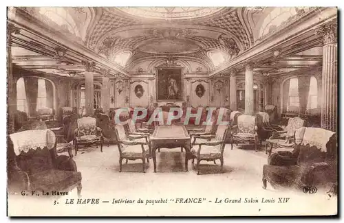 Cartes postales Le Haver Interieur du paquebot France Le Grand Salon Louis XIV