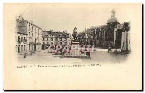 Cartes postales Dieppe La Statue de Duquesne I Eglise Saint Jacques