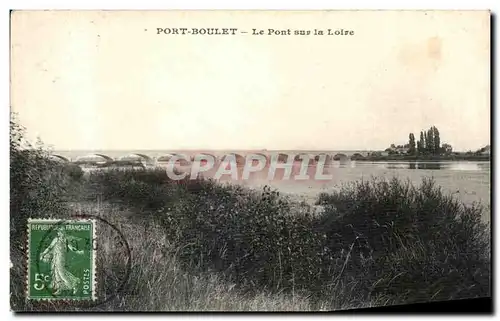 Cartes postales Port Boulet Le Pont sur la Loire