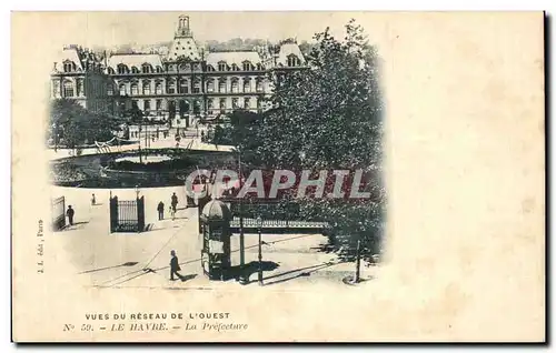 Cartes postales Vues du Reseau de L Ouest Le Havre La Prefecture