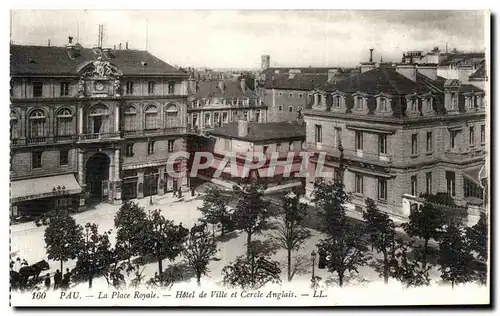 Cartes postales Pau La Place Royale Hotel de Ville et Cercle Anglais