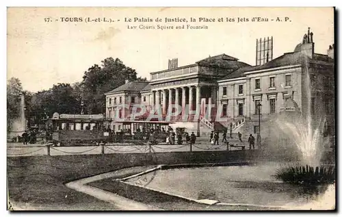 Ansichtskarte AK Tours Le Palais de Justice la Place et les Jets d Eau Law courts Square and Founatain