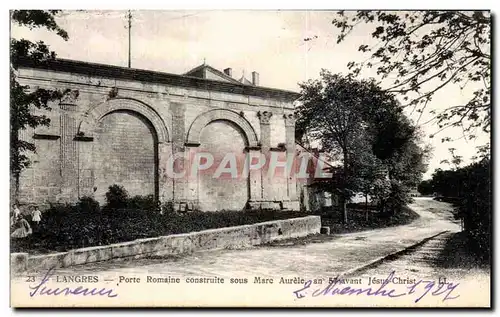 Ansichtskarte AK Langres Porte Romaine construite sous Marc Aurele an