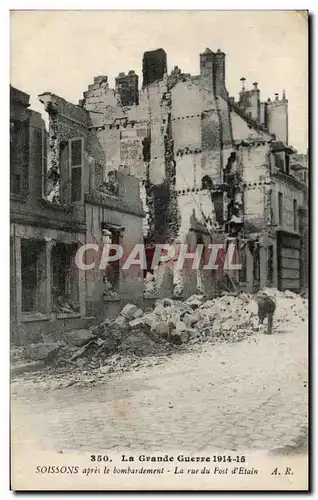 Cartes postales La Grande Guerre Soissons apres le bombardement La rue du Fost d etain