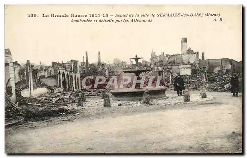 Cartes postales La Grande Guerre Aspect de la ville de sermaize les Bains Militaria