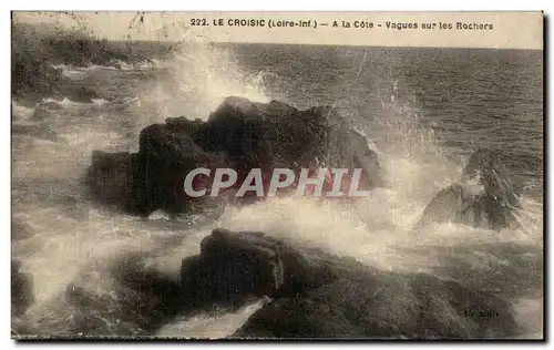 Cartes postales Le Croisic (Loire inf) A la Cote Vagues Sur les Rochers