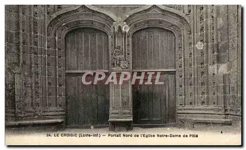 Cartes postales Le Croisic (Loire inf) Portall Nord de I eglise Notre Dame de Pitie