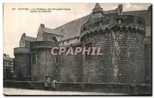 Cartes postales Nantes Le Chateau les Grosses Tours Cote de l Entree