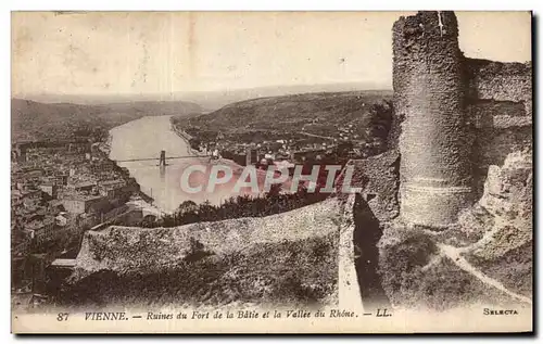 Cartes postales Vienne Ruines du Fort de la Batie et la Vallee du Rhone