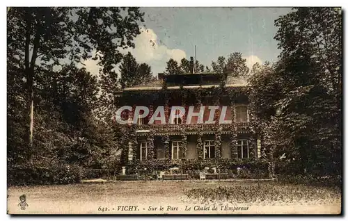 Cartes postales Vichy Sur le Parc Le Cbalet de I Empereur