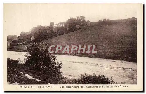 Cartes postales Montreuil sue Mer Vue Exterieure des remparts et Fontaine des Clercs