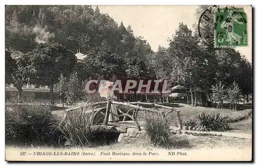 Cartes postales Uriage Les Bains Pont Rustique dans le Parc