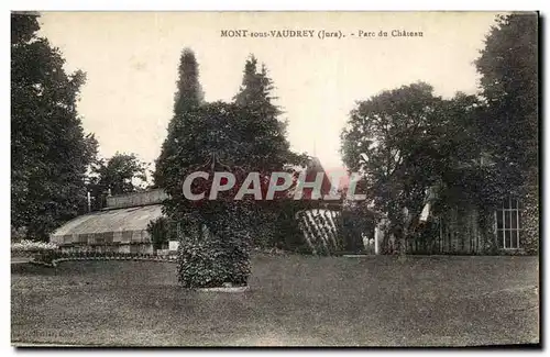 Cartes postales Mont sous Vaudrey Parc du Chateau