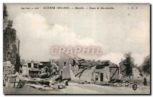 Cartes postales Guerre Riaville Route de Marcheville Militaria