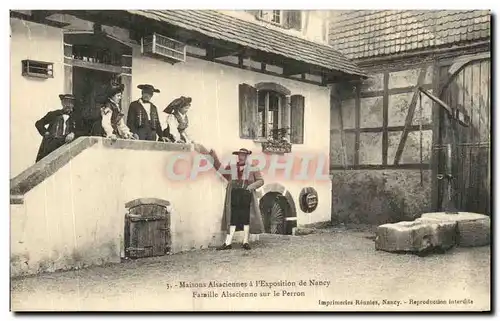 Cartes postales Maisons Alsaciennes a I Exposition de Nancy Faraille Alsacienne sur le Perron Folklore Costume