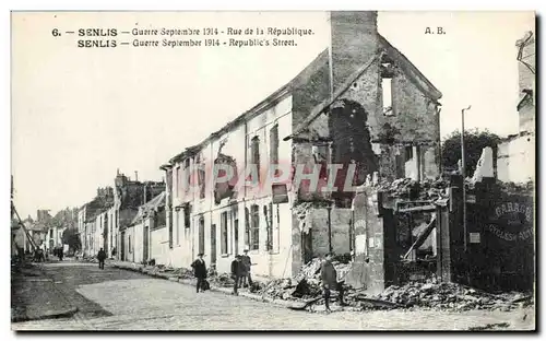 Cartes postales Senlis Guerre Septembre 1914 Rue de la Republique Militaria