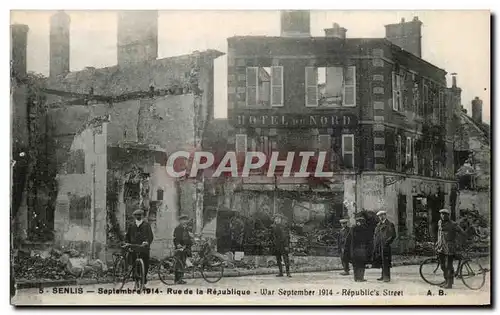 Ansichtskarte AK Senlis Septembre 1914 Rue de la Republique Militaria Velo Cycle