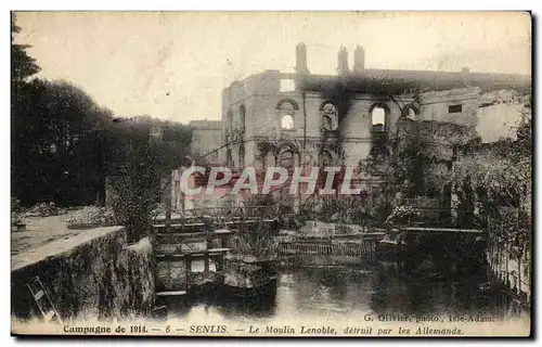 Cartes postales Campagne de 1914 6 Senlis Le Moulin Lenoble detruit par les Allemands Militaria